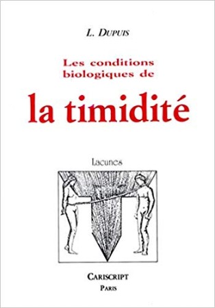 Les conditions biologiques de la timidité Les conditions biologiques de la timidité