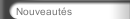 Nouveautés